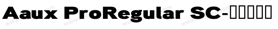 Aaux ProRegular SC字体转换